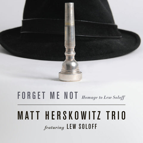 Forget Me Not - Homage to Lew Soloff