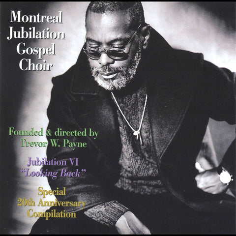 Montreal Jubilation Gospel Choir Founded And Directed By Trevor W 